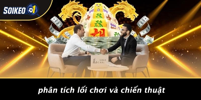 Phân Tích Lối Chơi Và Chiến Thuật