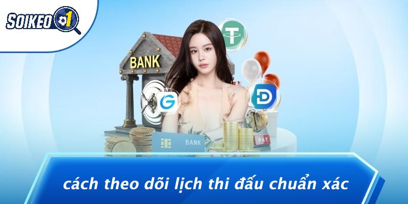 Cách Theo Dõi Lịch Thi Đấu Chuẩn Xác