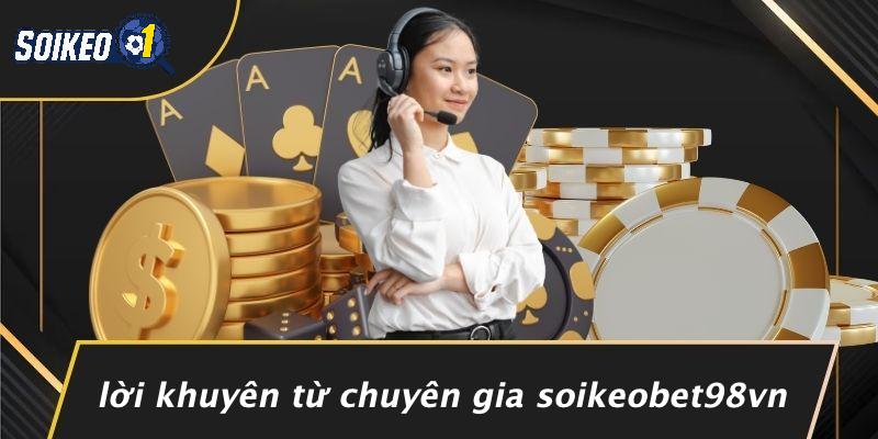 Lời Khuyên Từ Chuyên Gia soikeobet98vn.com