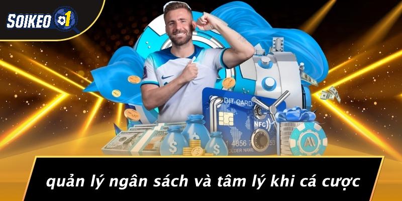 Quản Lý Ngân Sách Và Tâm Lý Khi Cá Cược