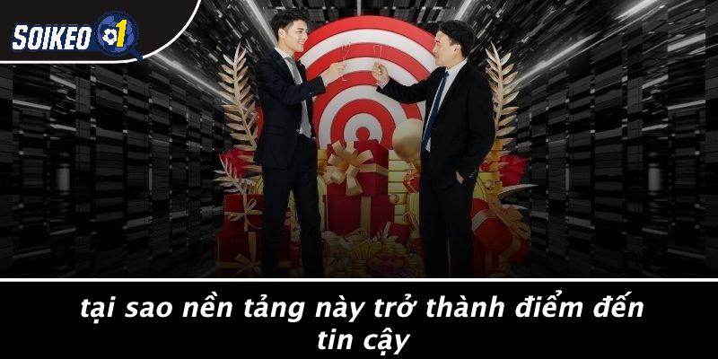 Tại Sao Nền Tảng Này Trở Thành Điểm Đến Tin Cậy