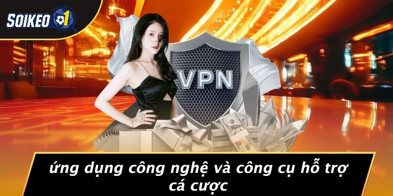 Ứng Dụng Công Nghệ Và Công Cụ Hỗ Trợ Cá Cược